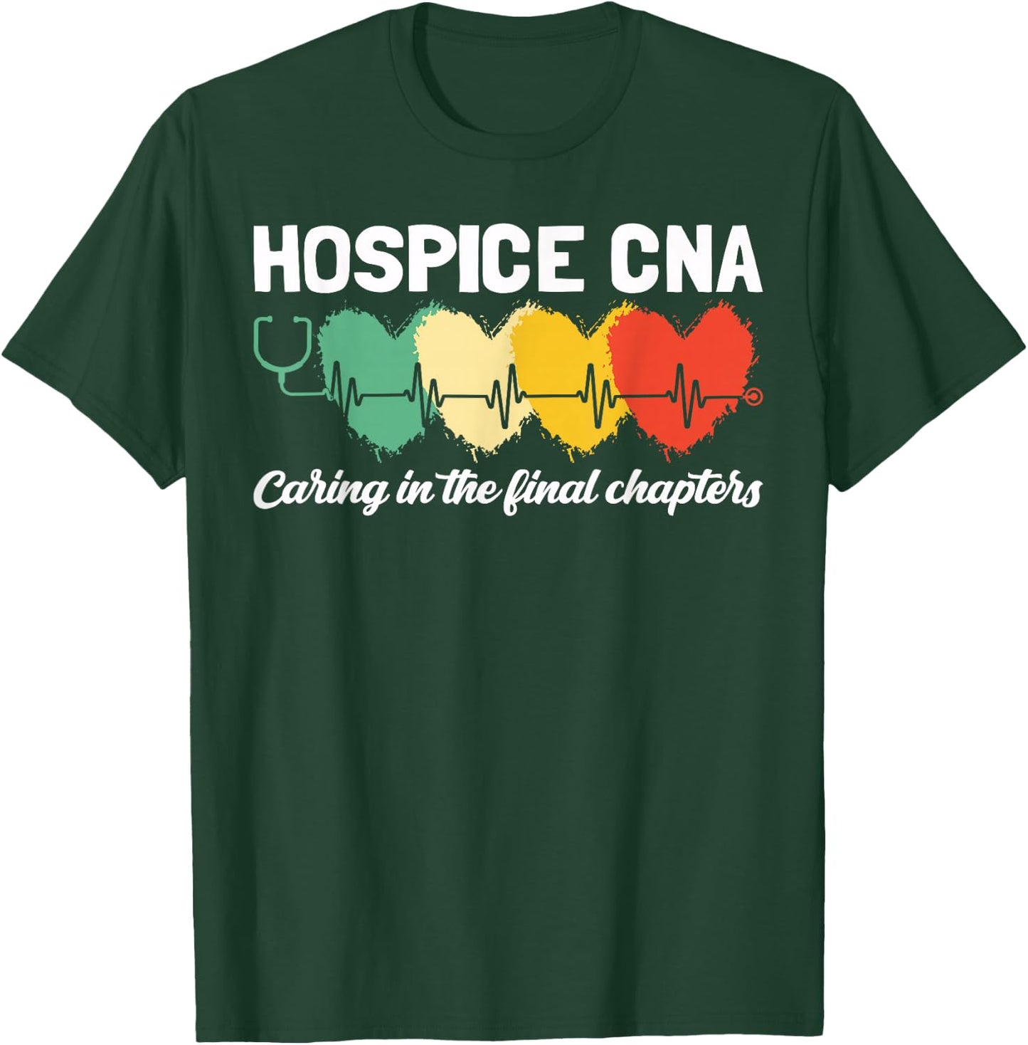 Hospice CNA Certified Nurse Assistant Palliative Care T-Shirt - T-Shirt | Forest