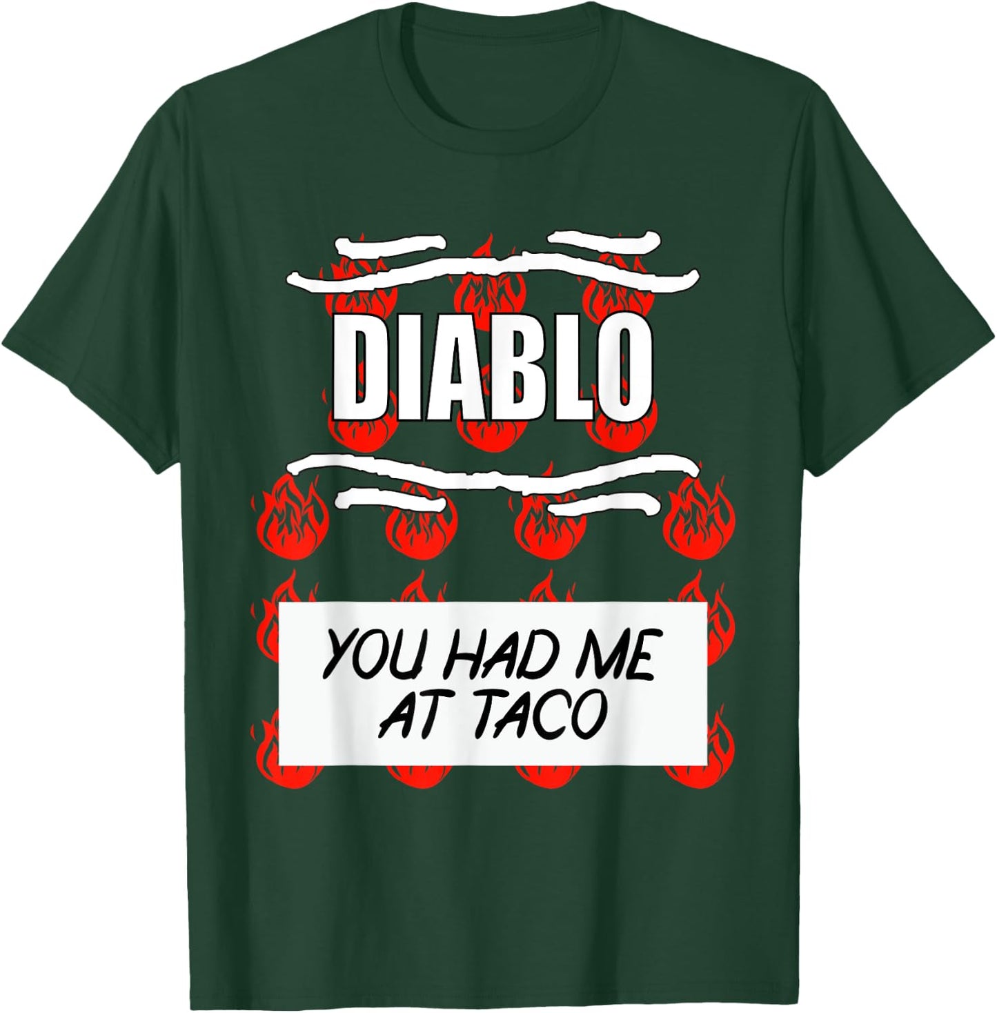 HOT SAUCES Group Halloween DIABLO SAUCE You Had Me At Taco T-Shirt - T-Shirt | Forest