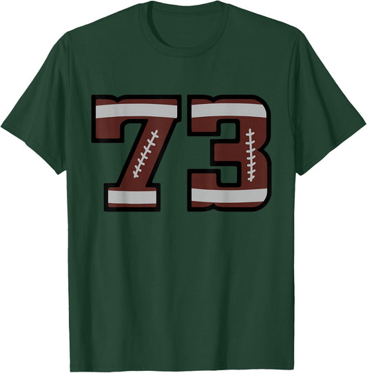 Number #73 Football Fan Number T-Shirt - T-Shirt | Forest