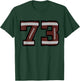 Number #73 Football Fan Number T-Shirt - T-Shirt | Forest