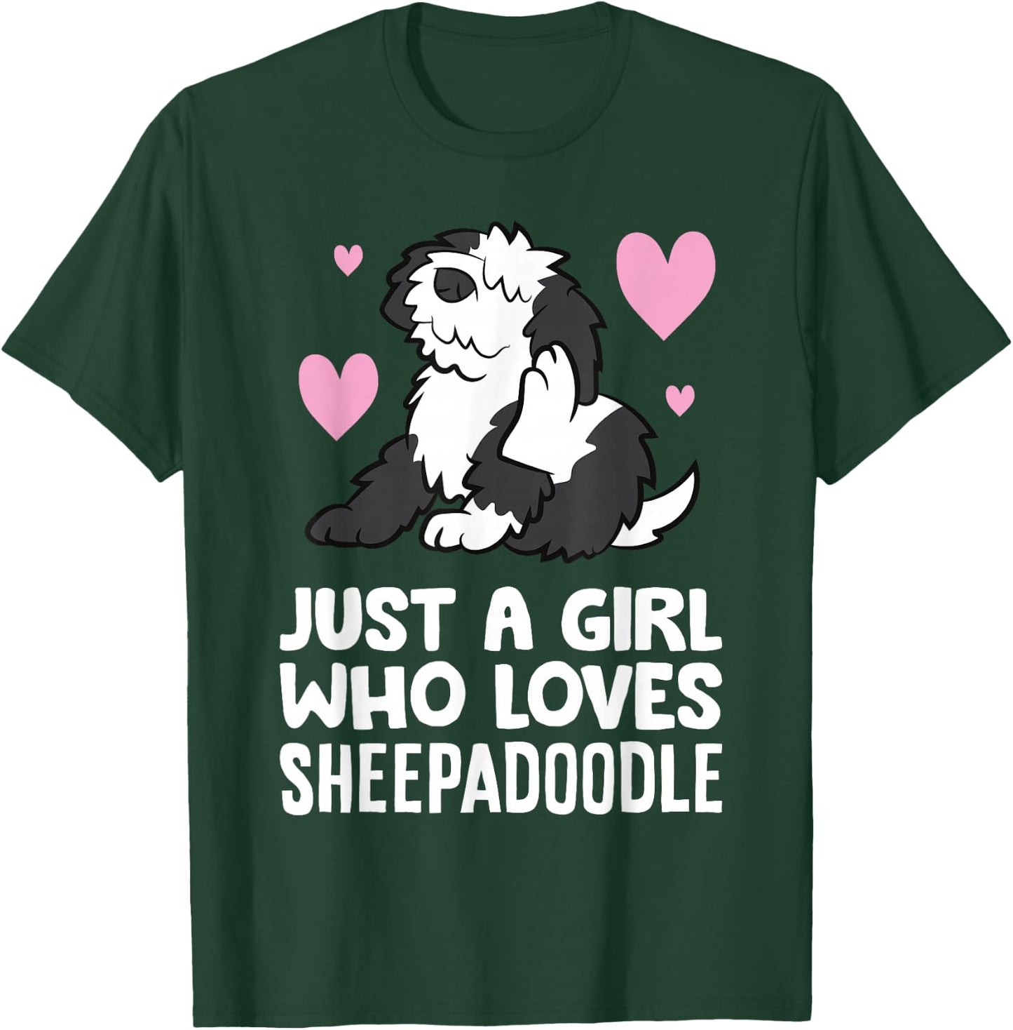 Sheepadoodle Dog Girl Just A Girl Who Loves Sheepadoodles T-Shirt - T-Shirt | Forest