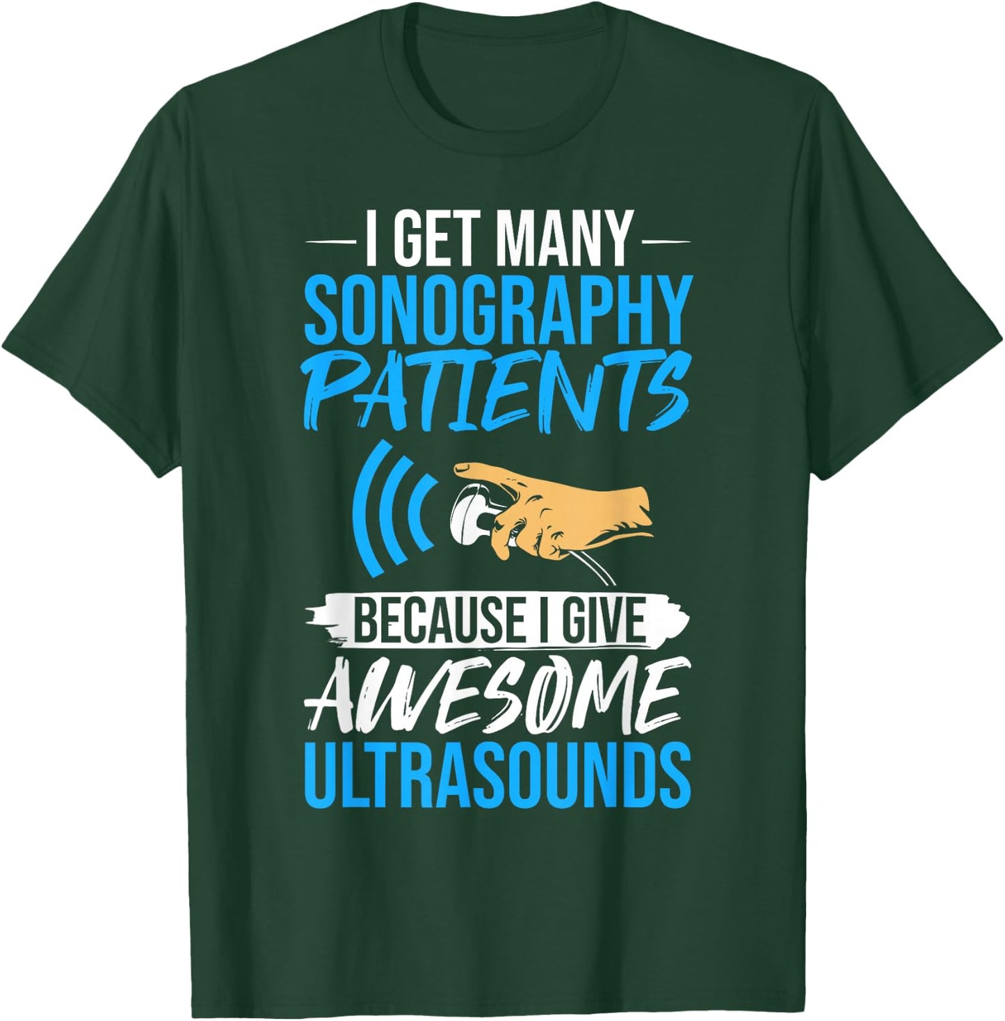 Sonographer Quotes Sonography Diagnostic Medical Sonographer T-Shirt - T-Shirt | Forest