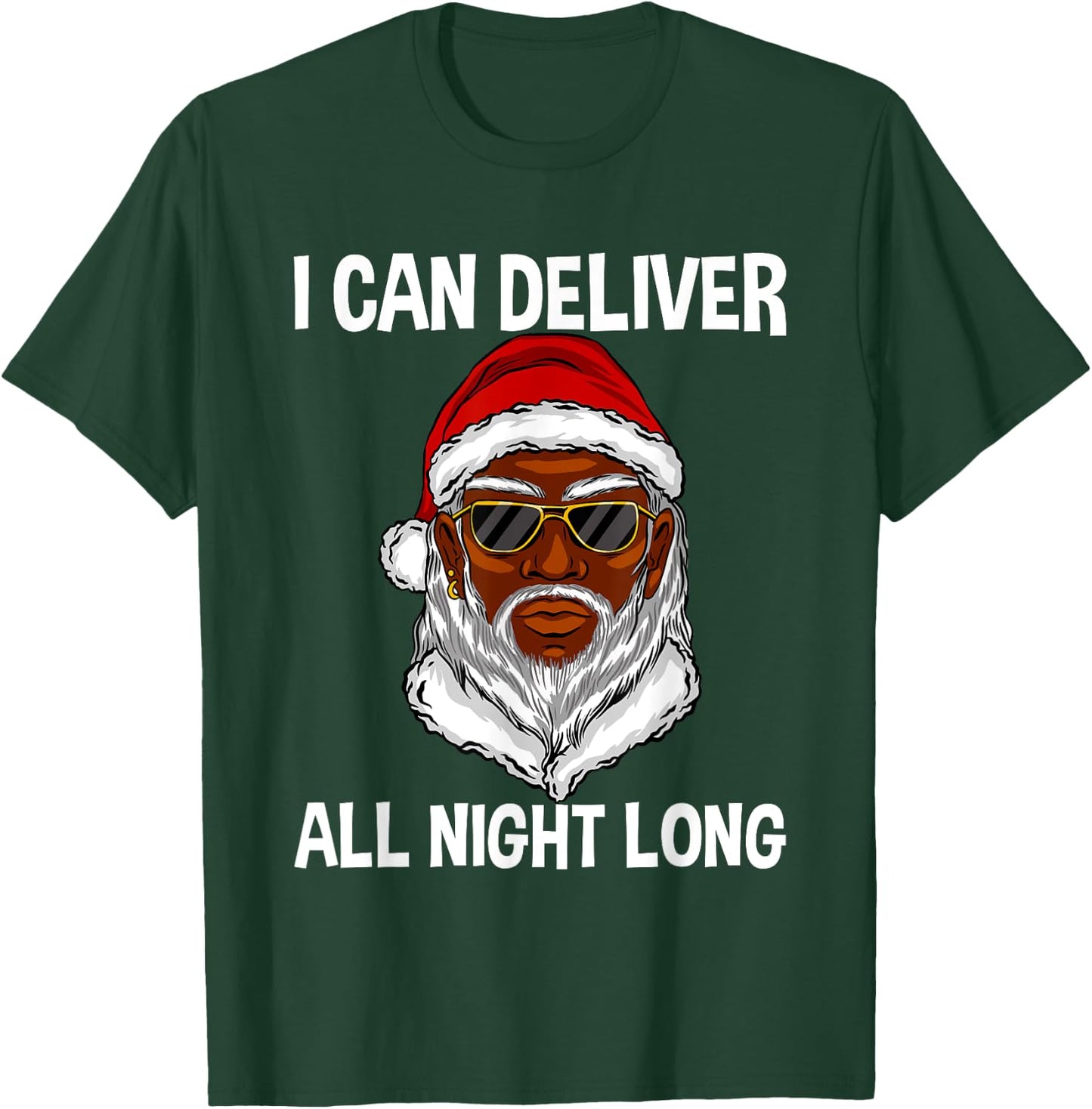 I Can Deliver All Night Long T-Shirt - T-Shirt | Forest