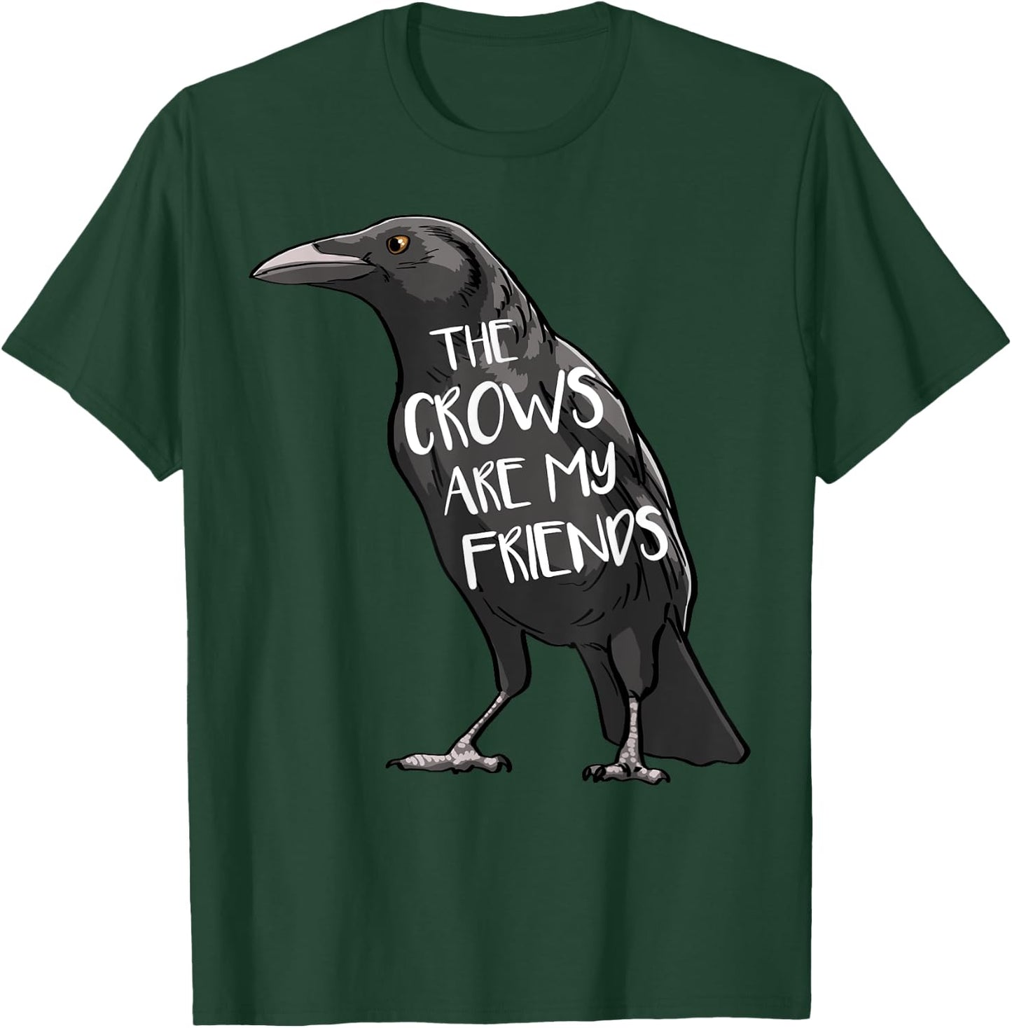 The Crow Are My Friends Funny Women Crow Love Birds T-Shirt - T-Shirt | Forest