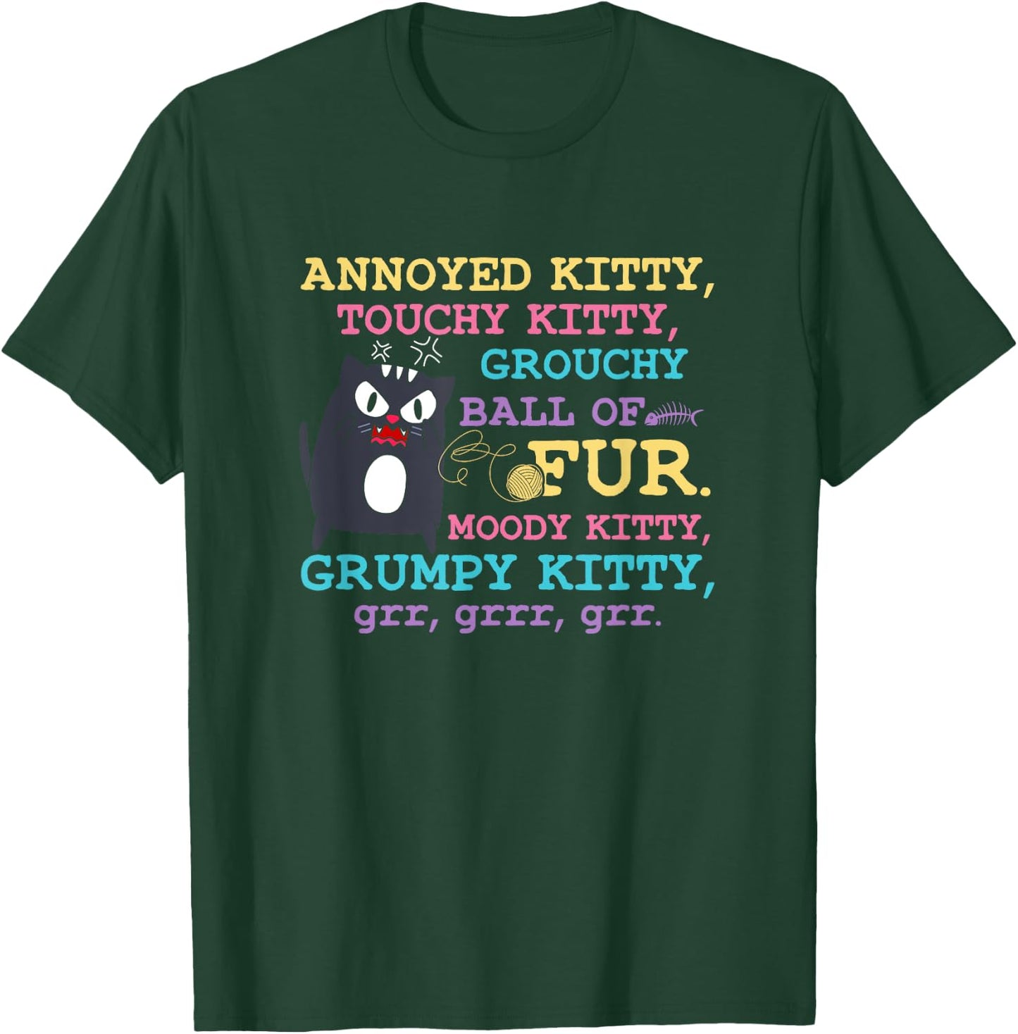 Angry Cat Kitten Lover Attitude Fur Pet Owner Grumpy Kitty T-Shirt - T-Shirt | Forest
