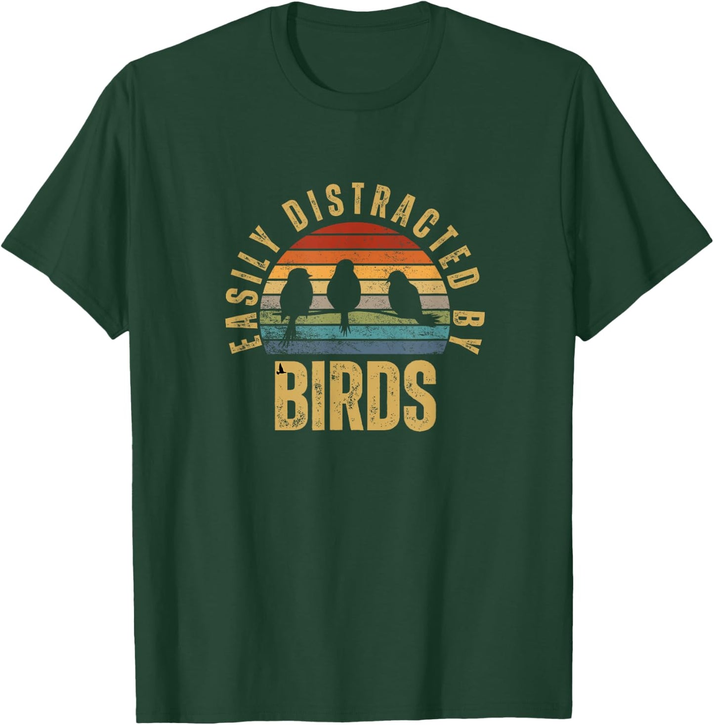 Easily Distracted by Birds Funny Bird Watching T-Shirt - T-Shirt | Forest