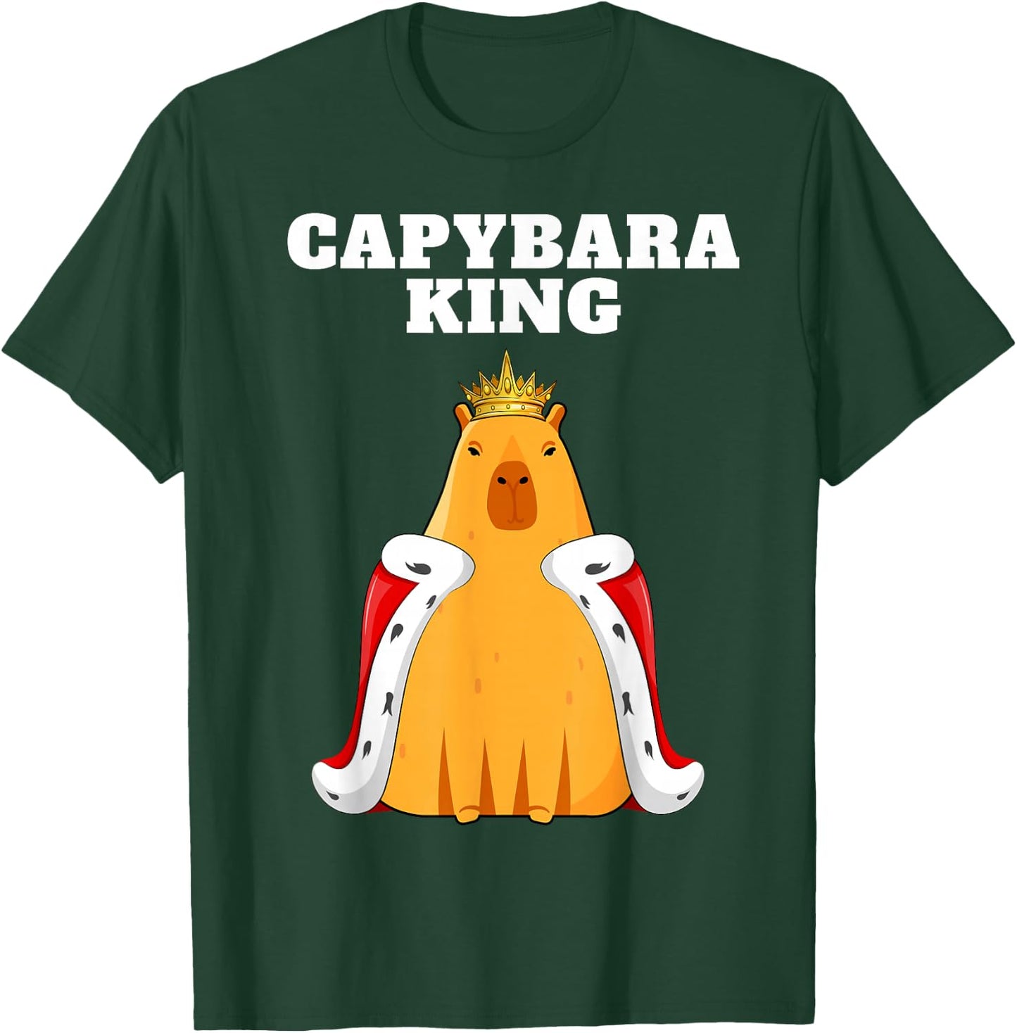 Capybara King Lover Humor Funny Cute Quirky Animal T-Shirt - T-Shirt | Forest