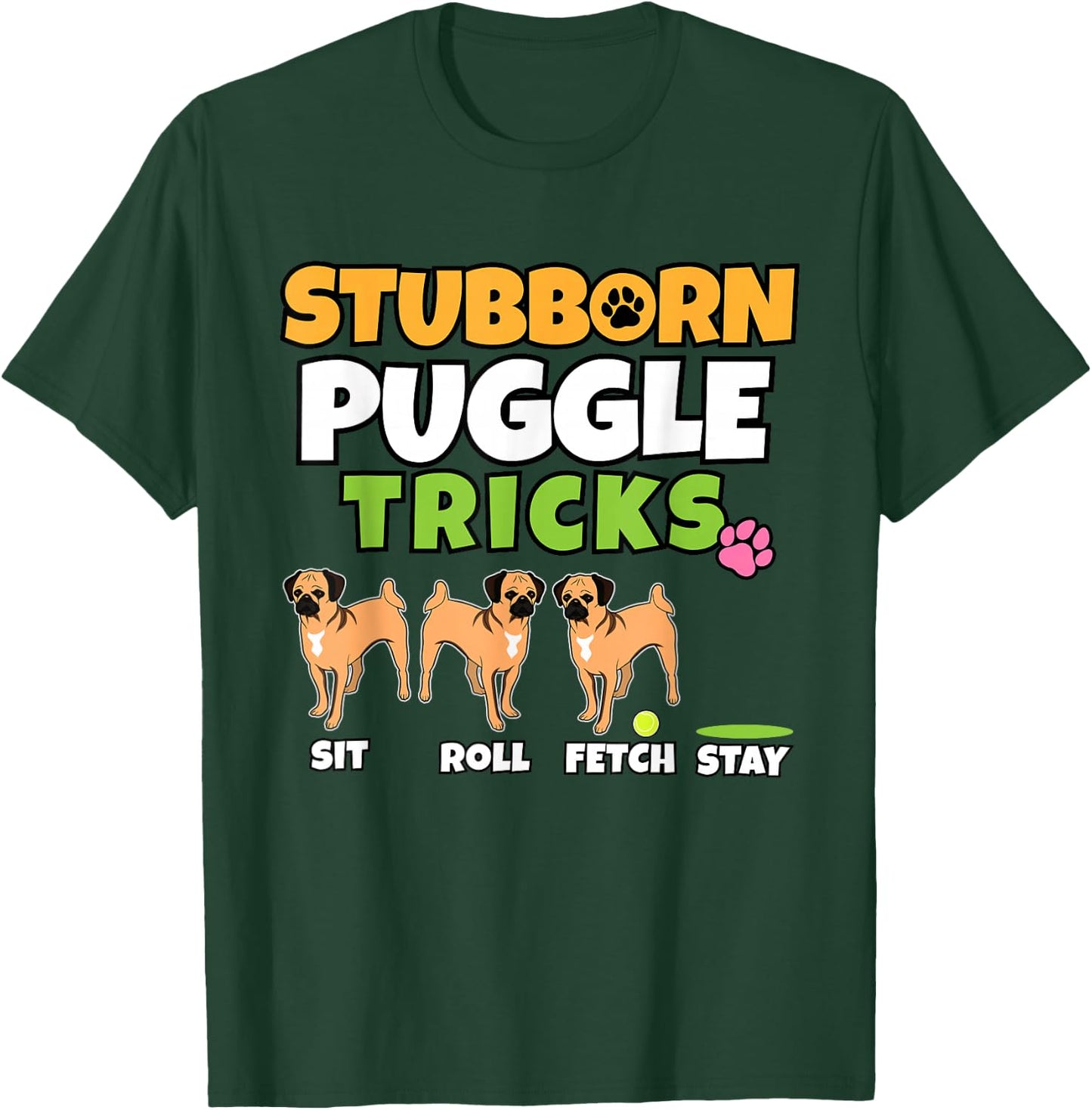 Stubborn Puggle Tricks I Dog Lover I Funny Puggle T-Shirt - T-Shirt | Forest