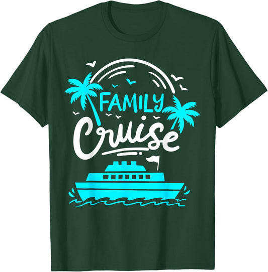 Cruise Family Cruise T-Shirt - T-Shirt | Forest