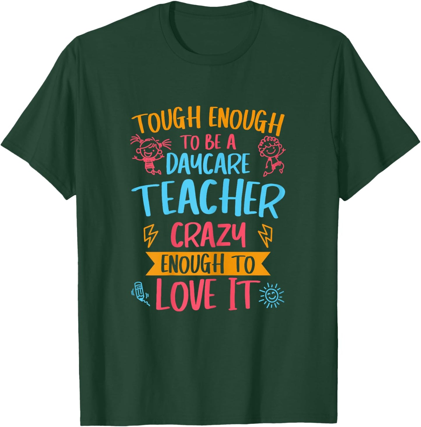 Tough Enough To Be A Daycare Teacher Funny Daycare Provider T-Shirt - T-Shirt | Forest