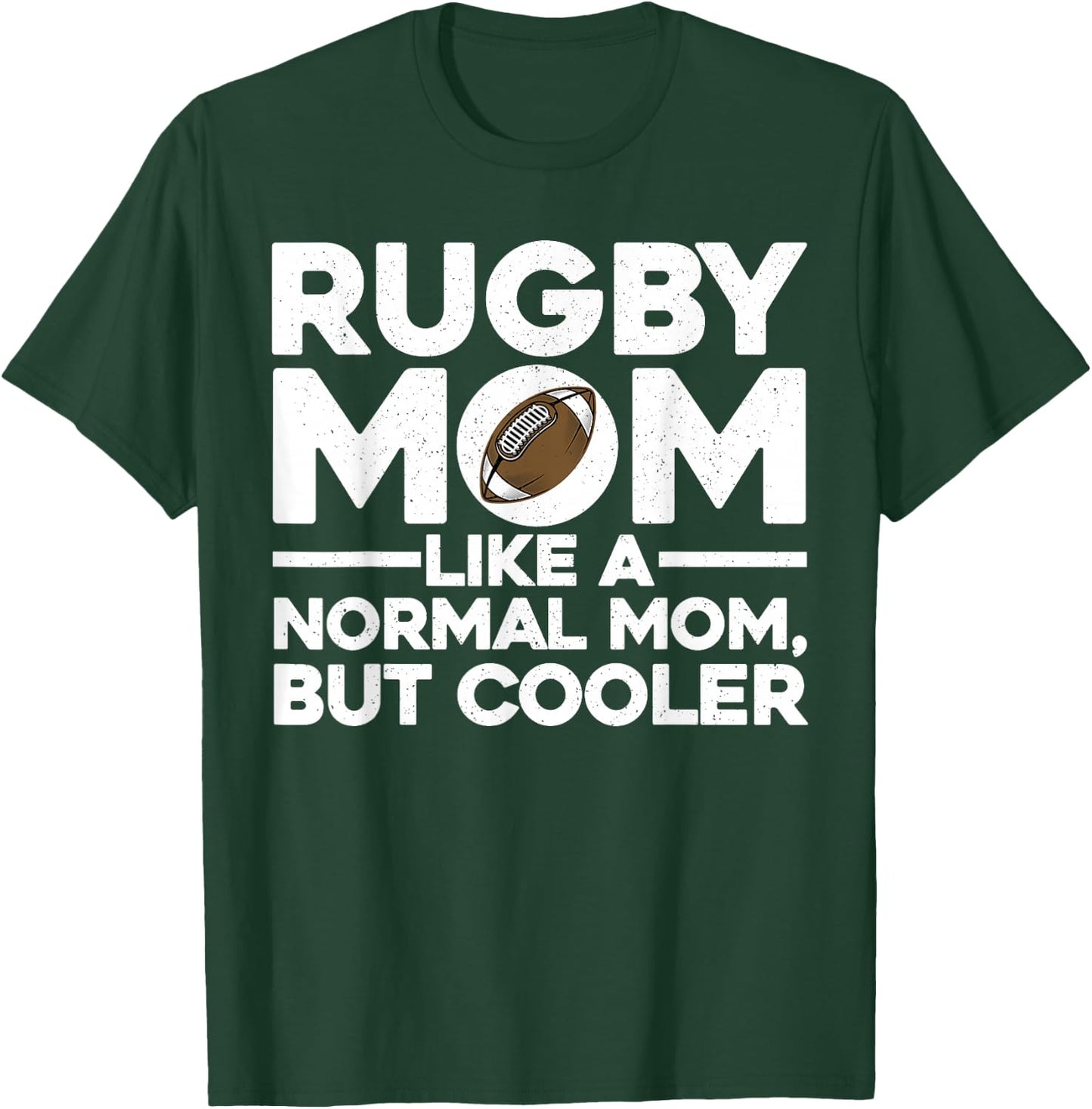 Cool Rugby Mom Mother Rugby Player Coach Sports T-Shirt - T-Shirt | Forest