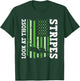 Look At Those Stripes - Lawn Mowing Funny Dad Lawn Mower T-Shirt - T-Shirt | Forest