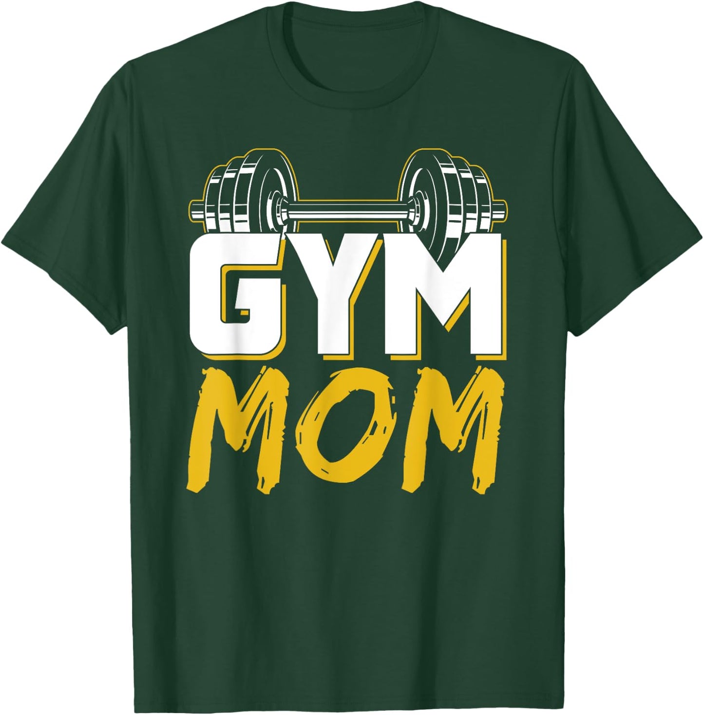 Gym Mom Fitness Training Workout Weightlifting Mother Mommy T-Shirt - T-Shirt | Forest
