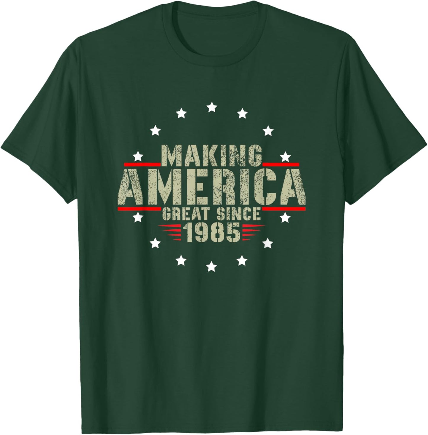 Funny Making America Great Since 1985 Design, 37th Birthday T-Shirt - T-Shirt | Forest