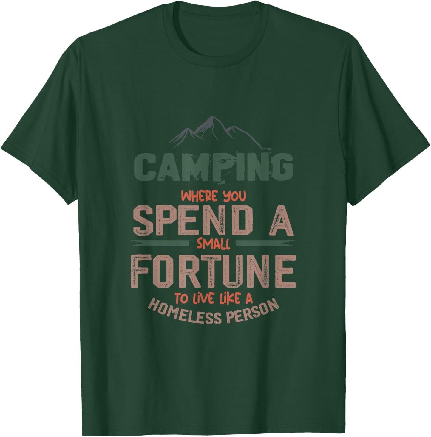 Camping Where You Spend A Small Fortune Sign Camping Funny T-Shirt - T-Shirt | Forest