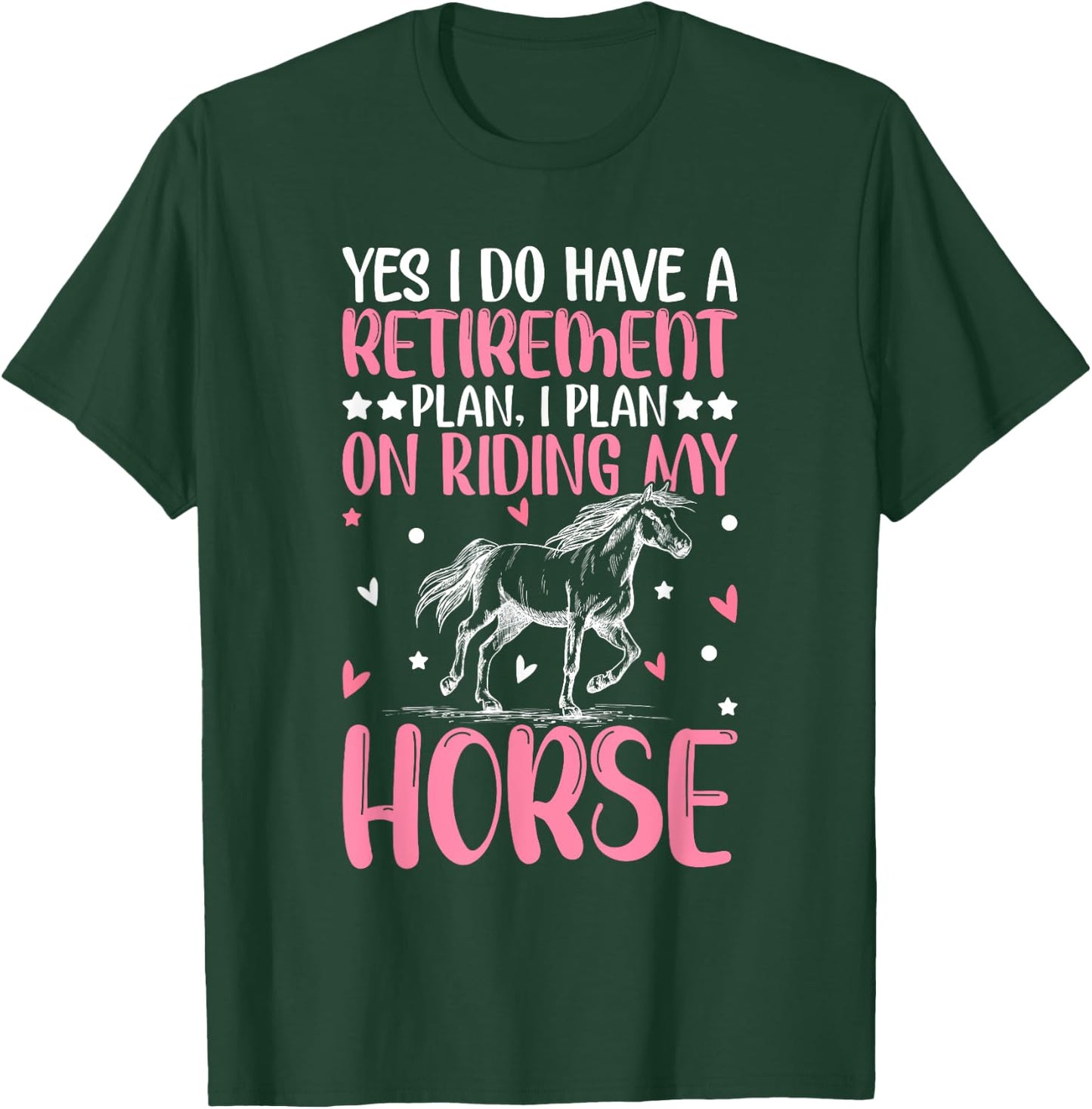 Retirement Plan On Riding My Horse Horse Riding Girl T-Shirt - T-Shirt | Forest