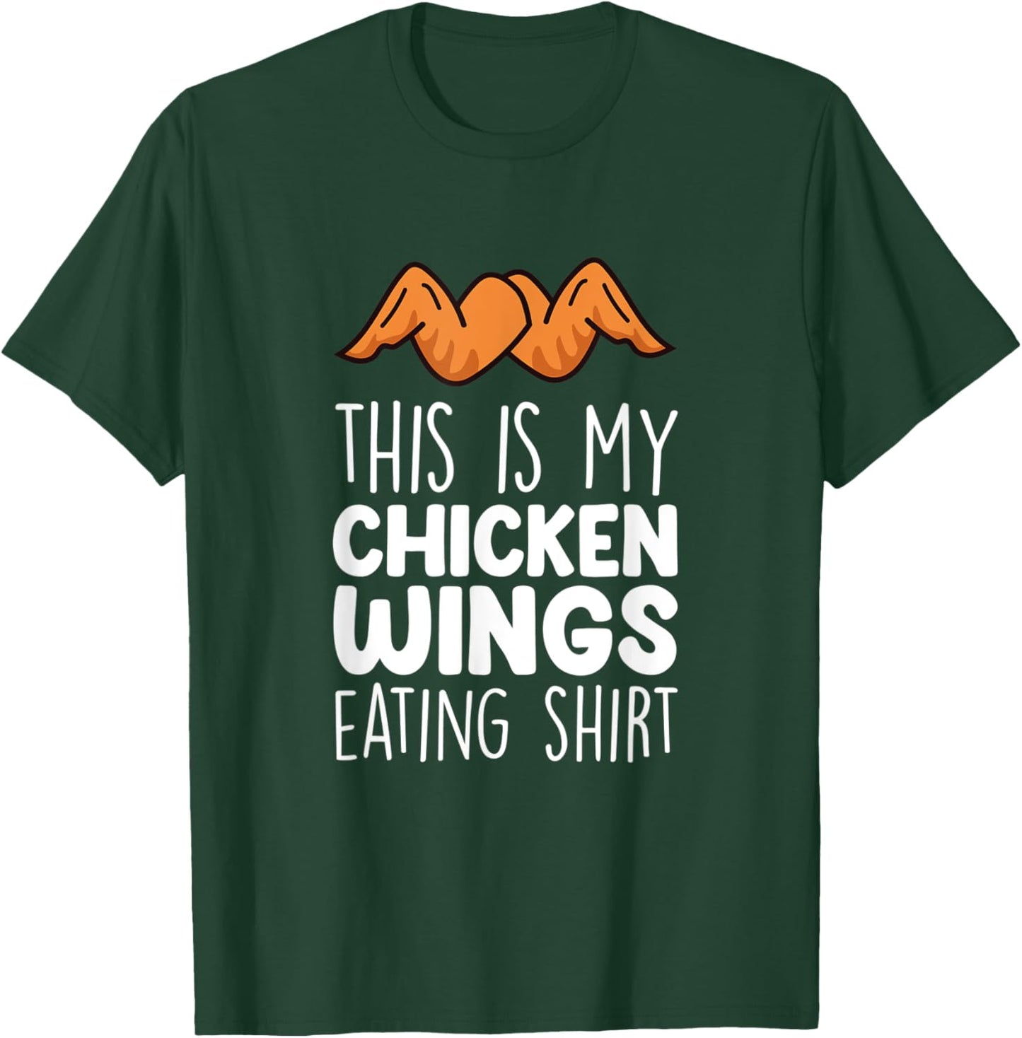 Chicken Wings Outfit - Funny Food Lover Chicken Wings T-Shirt - T-Shirt | Forest