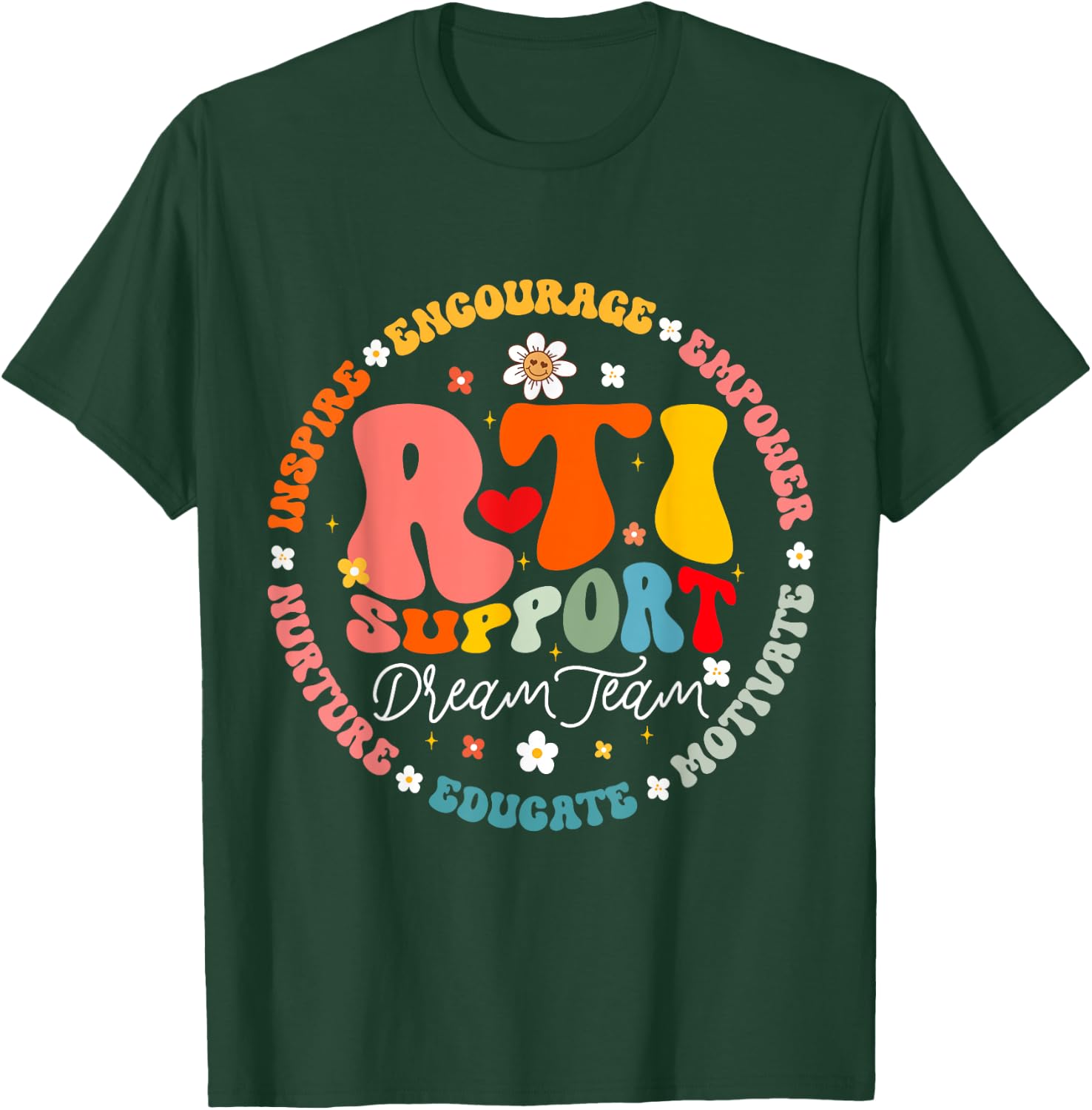 Groovy RTI Dream Team T Response Intervention Teacher T-Shirt - T-Shirt | Forest