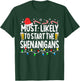 Most Likely To Start The Shenanigans Christmas Pajamas Funny T-Shirt - T-Shirt | Forest