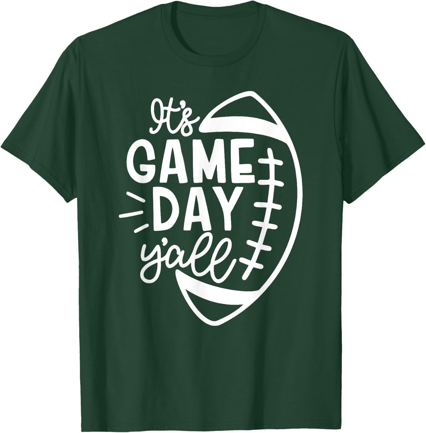 It's Game Day Y'all American Football Lover Game Day Vibes T-Shirt - T-Shirt | Forest
