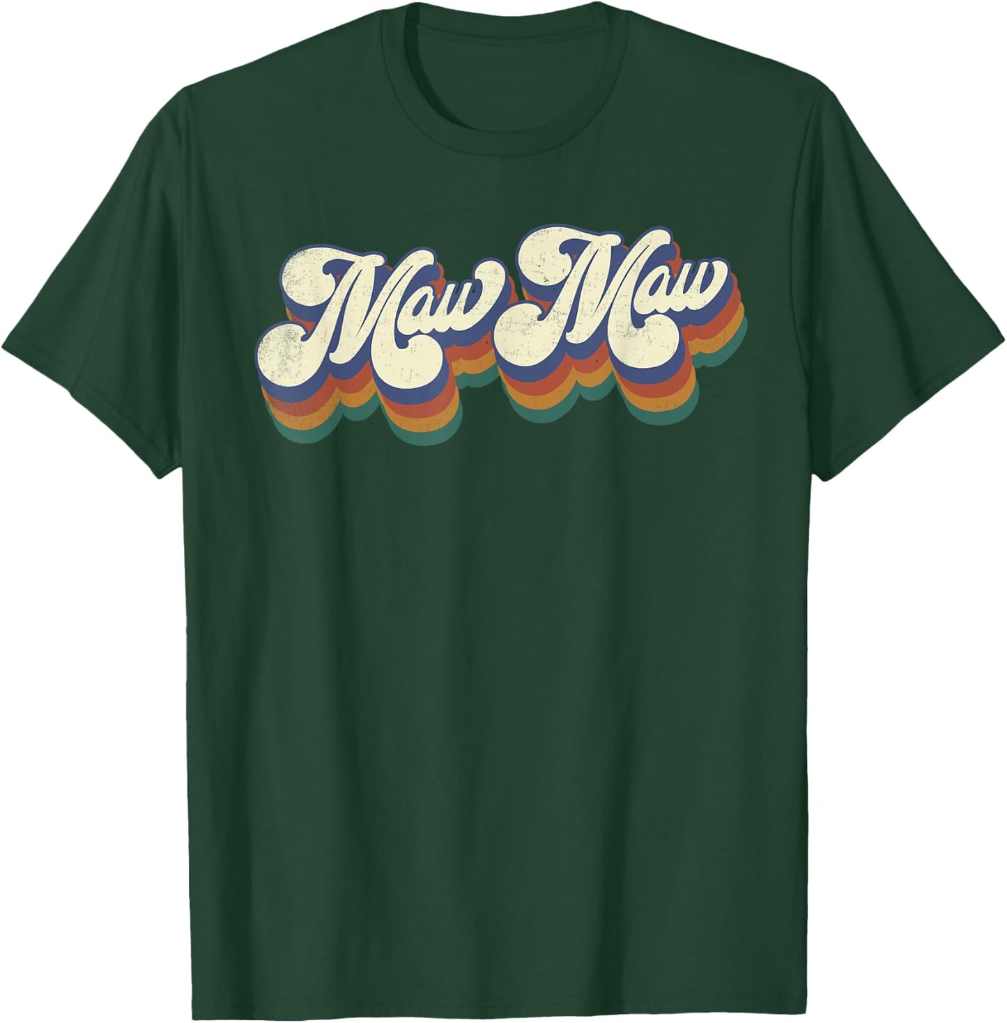 Maw Maw Gifts For Grandma Retro Vintage Mother's Day MawMaw T-Shirt - T-Shirt | Forest