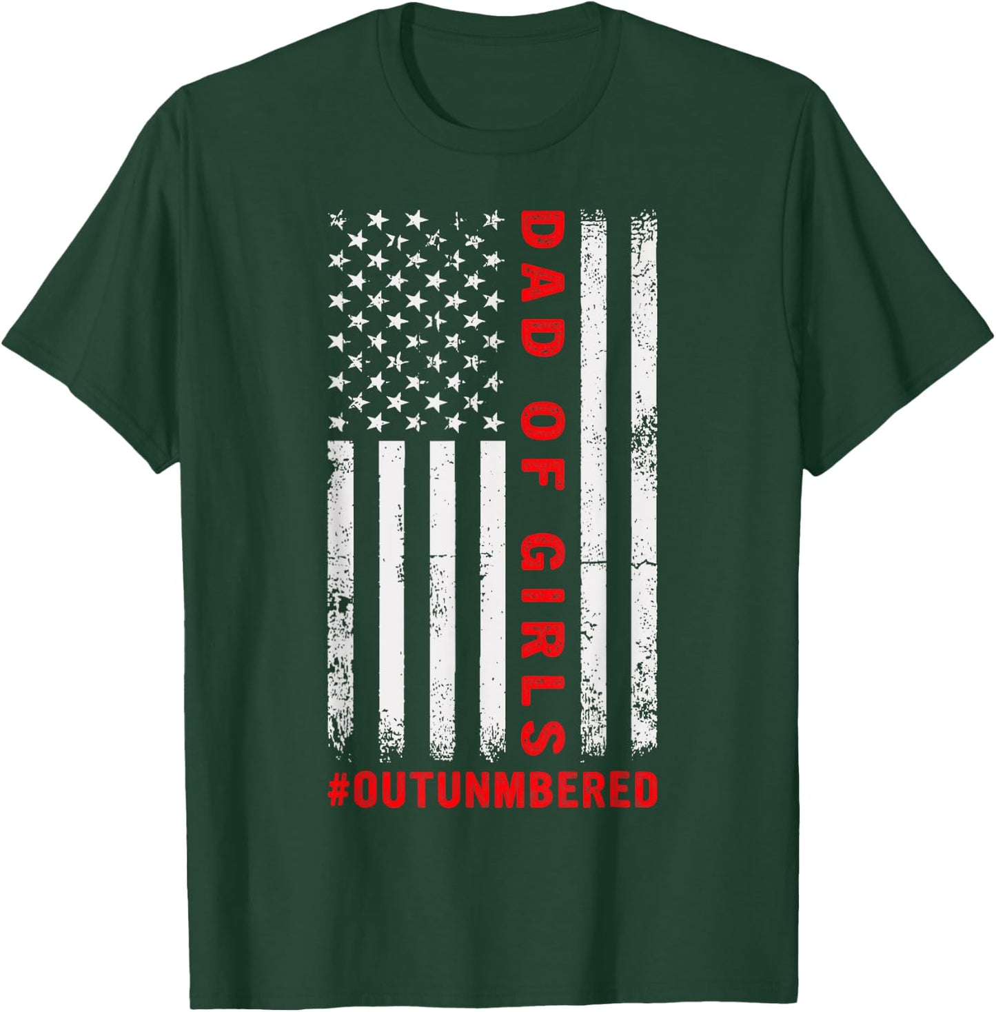 Dad Of Girls Outnumbered Vintage American Flag 4th Of July T-Shirt - T-Shirt | Forest