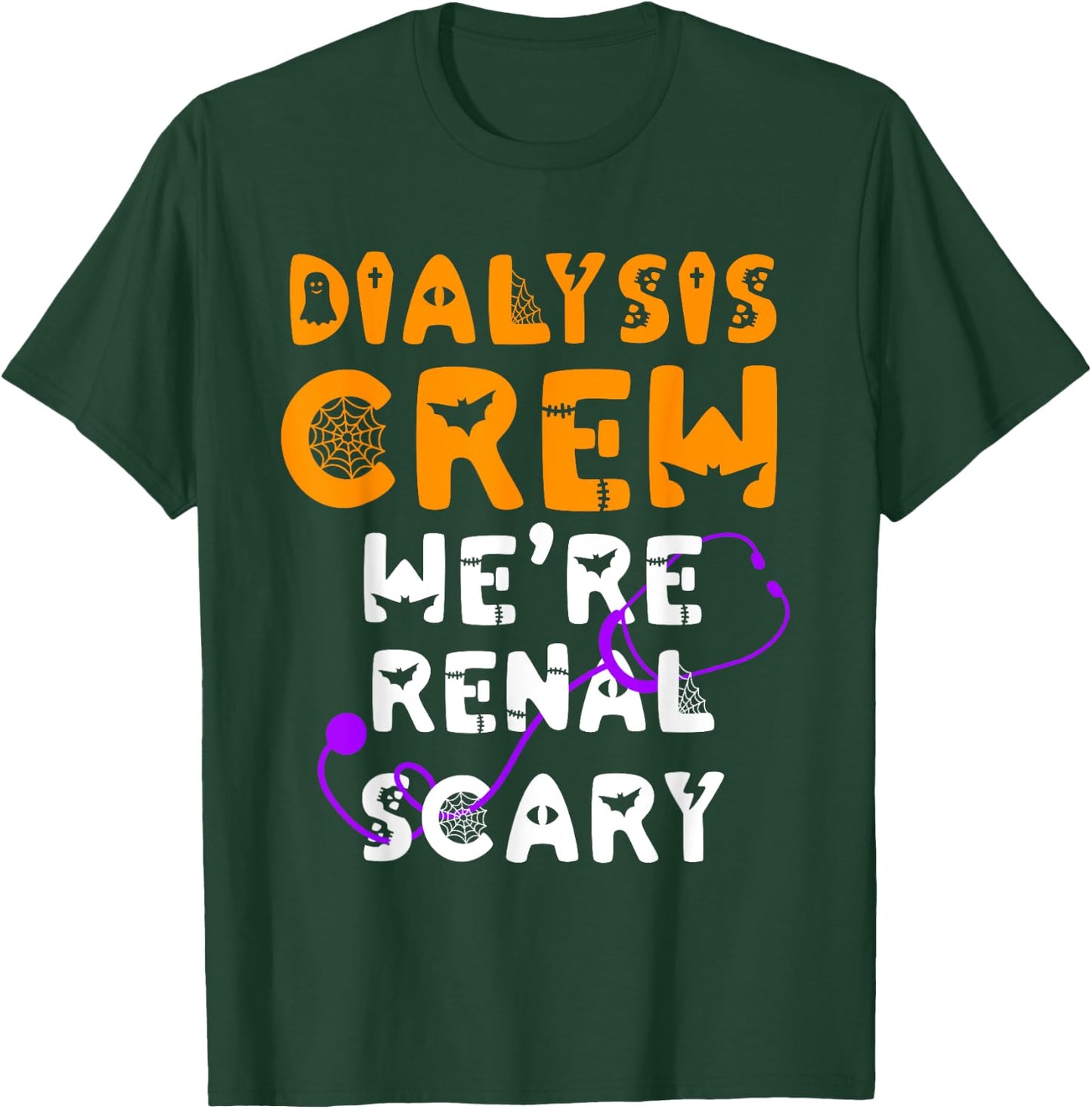 Dialysis Nurse Shirt Halloween Dialysis Tech Renal Scary T-Shirt - T-Shirt | Forest