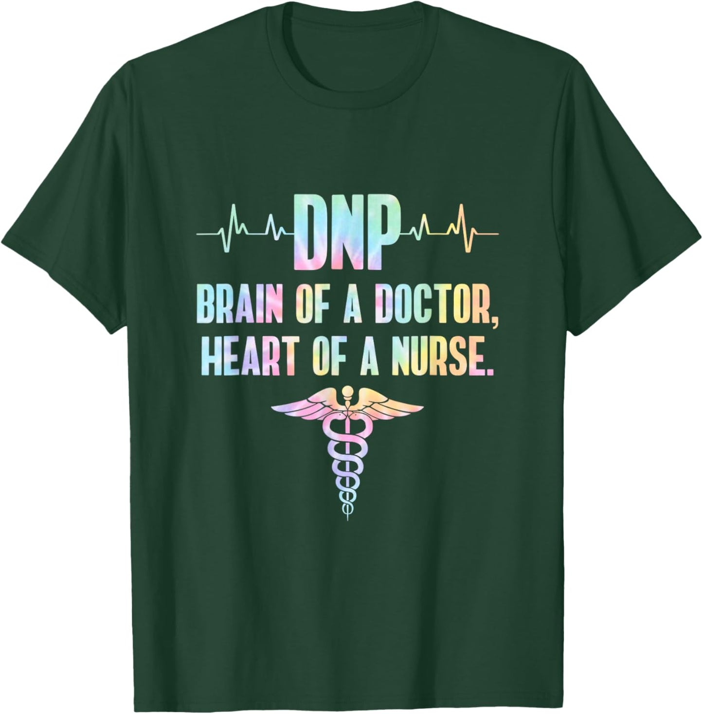 DNP Doctor of Nursing Practice Brain RN Nurse DA1 Tie Dye T-Shirt - T-Shirt | Forest