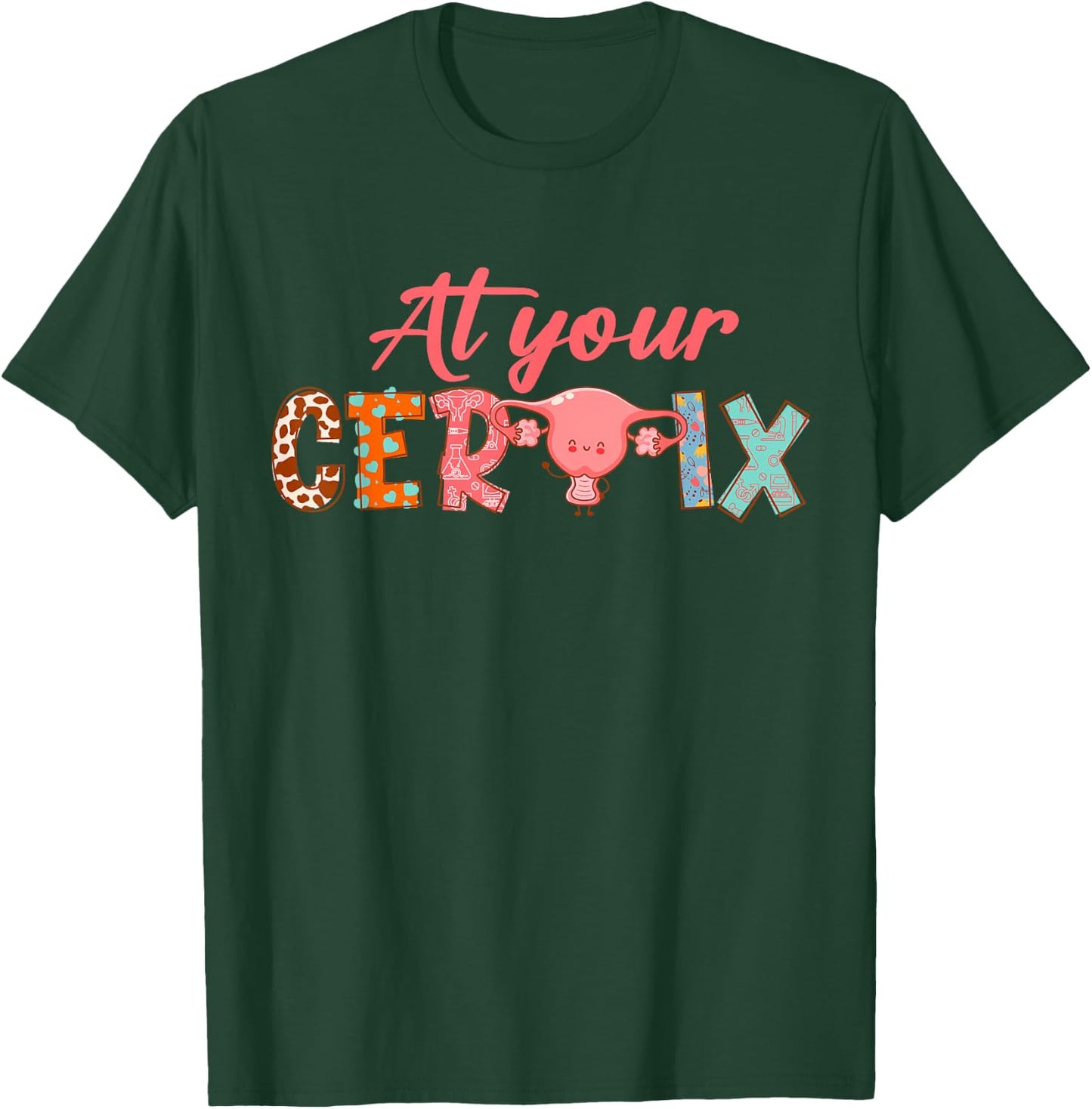 OBGYN Gynecology At Yours Cervix -Adults , Black, Small, Short Sleeve, , Modern, Nursing, Unique OBGYN-themed Design T-Shirt - T-Shirt | Forest