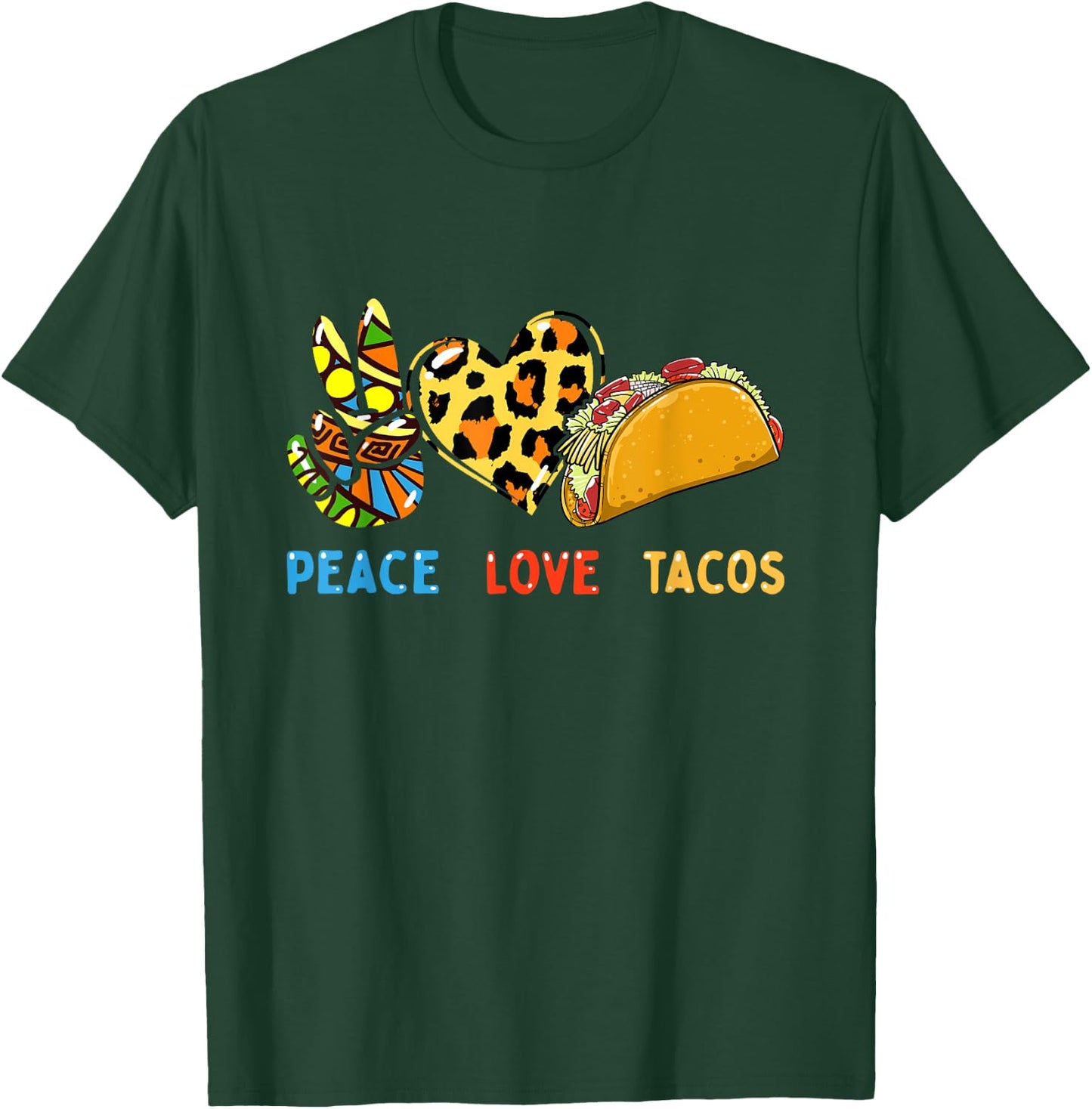 Peace Love Tacos Cute Taco Tuesday Mexican Food Lovers T-Shirt - T-Shirt | Forest