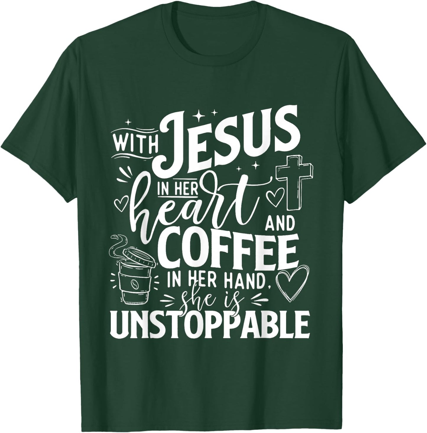 With Jesus In Her Heart And Coffee In Her Hand - Faith T-Shirt - T-Shirt | Forest