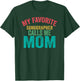 My favorite Sonographer calls me Mom - Mother's day T-Shirt - T-Shirt | Forest