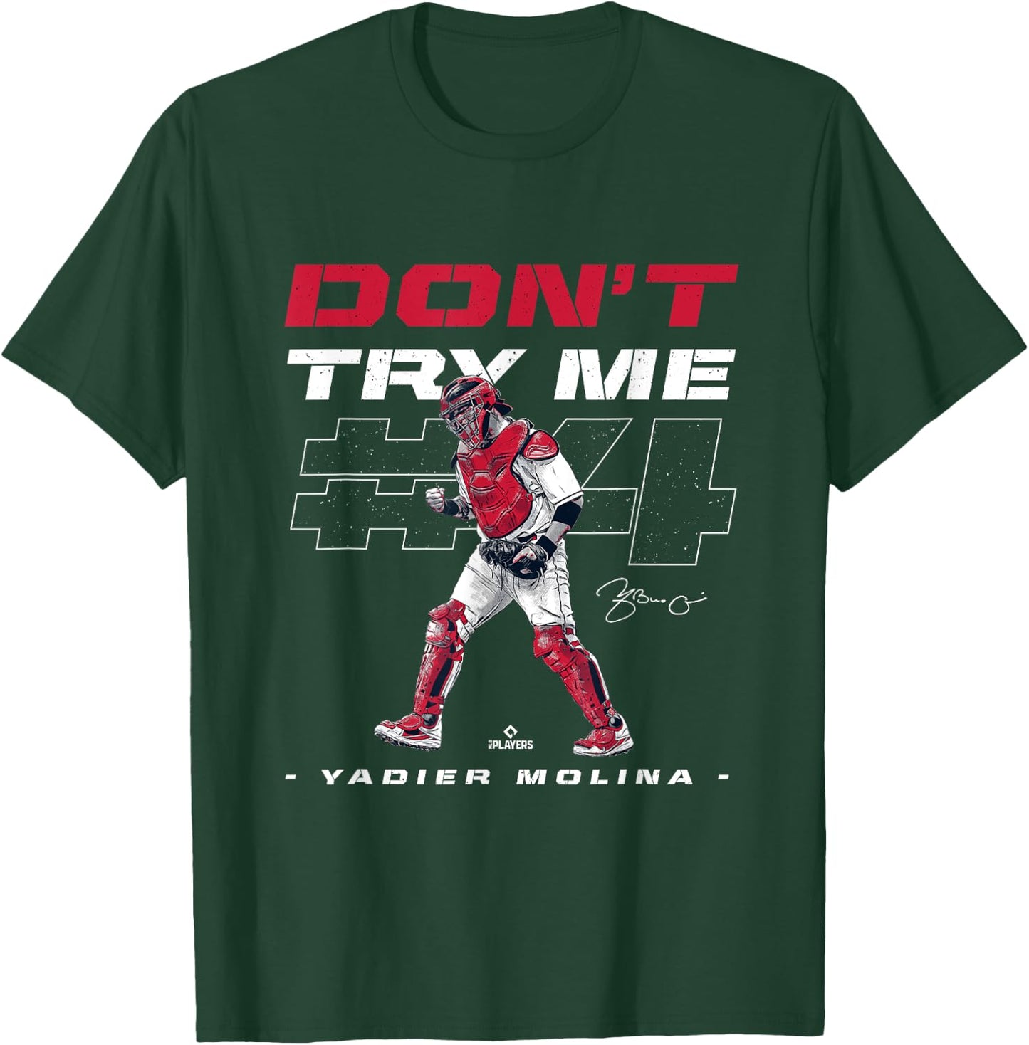 Don't Try Me Yadier Molina Baseball Player Funny T-Shirt - T-Shirt | Forest