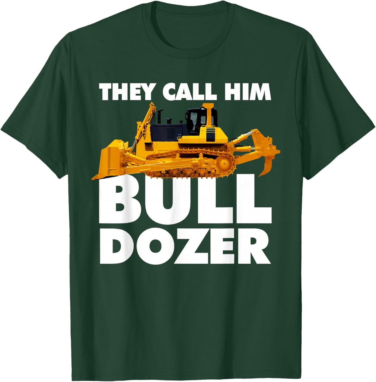 Bulldozer T-Shirt - T-Shirt | Forest