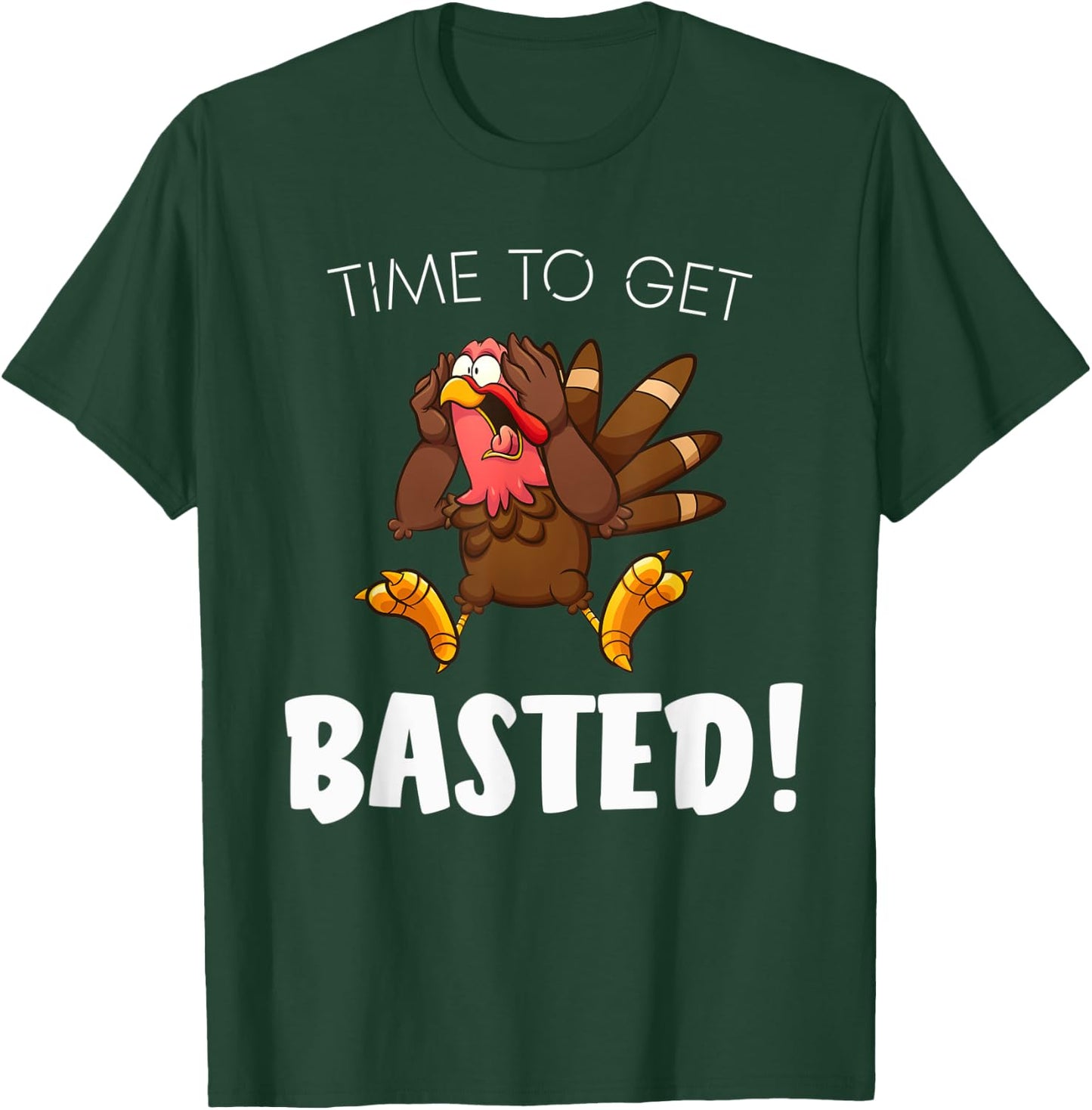 Time to Get Basted Funny Thanksgiving Silly Christmas Pajama T-Shirt - T-Shirt | Forest