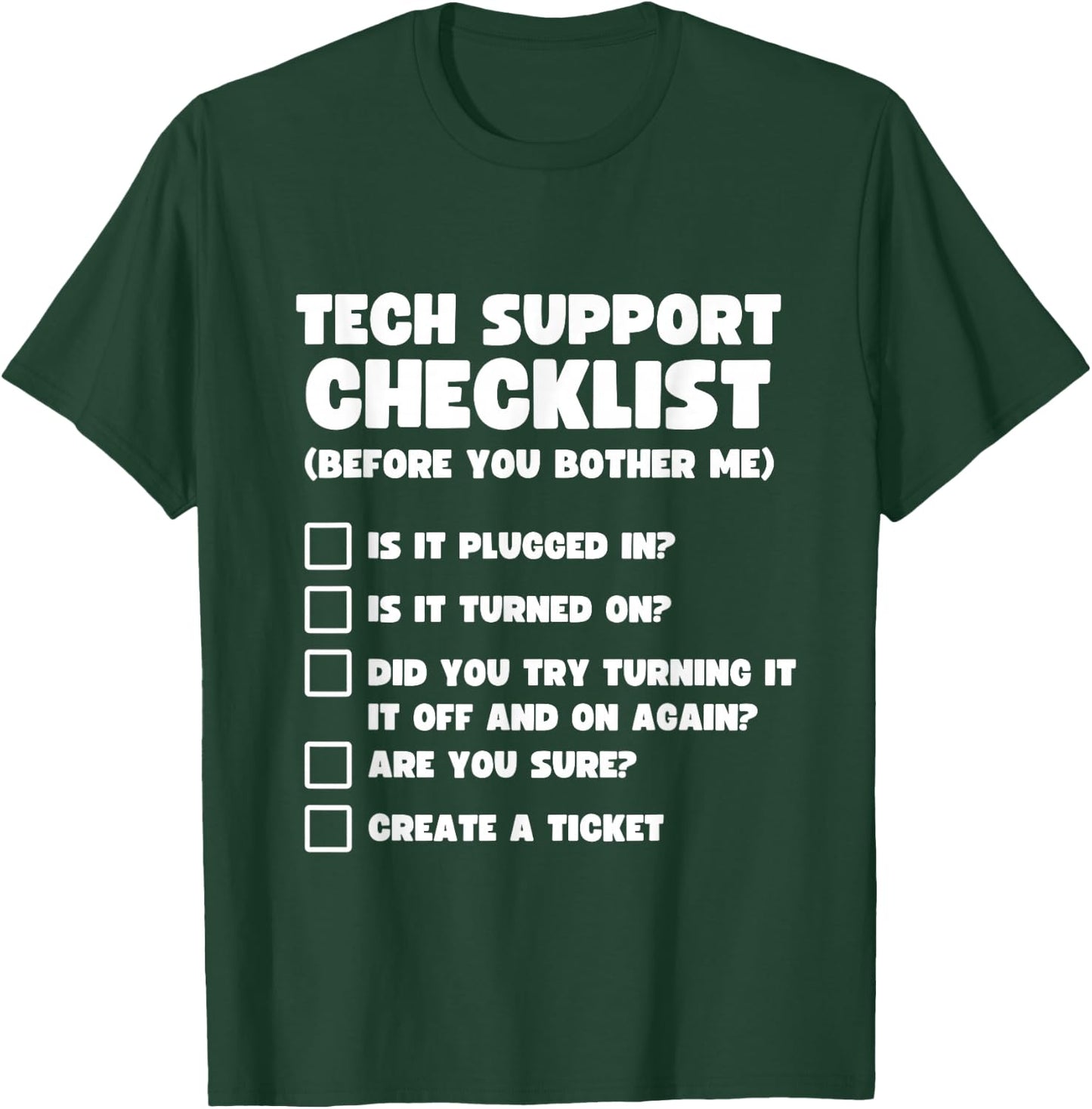 Tech Support Checklist Funny Computer Tech Support Humor T-Shirt - T-Shirt | Forest