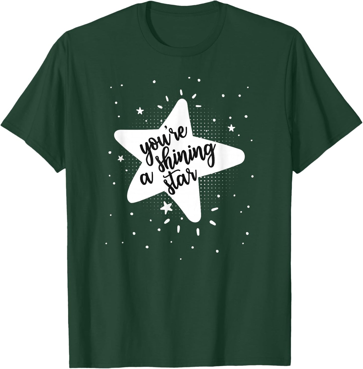 Cute You're a Shining Star Pretty Boho Star for one You Love T-Shirt - T-Shirt | Forest