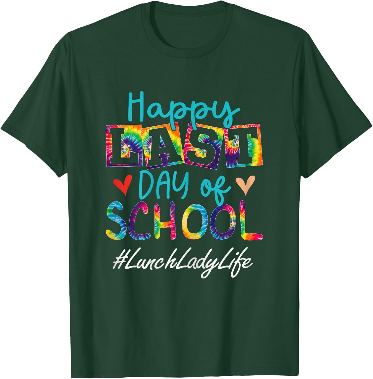 Lunch Lady Happy Last Day Of School Funny Women Graduation T-Shirt - T-Shirt | Forest