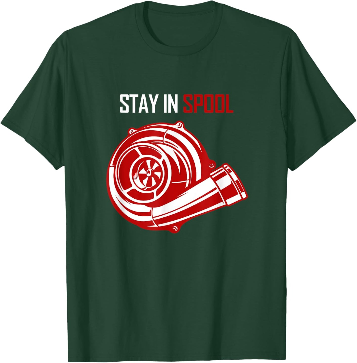 Turbocharged Petrolheads Stay in Spool T-Shirt - T-Shirt | Forest