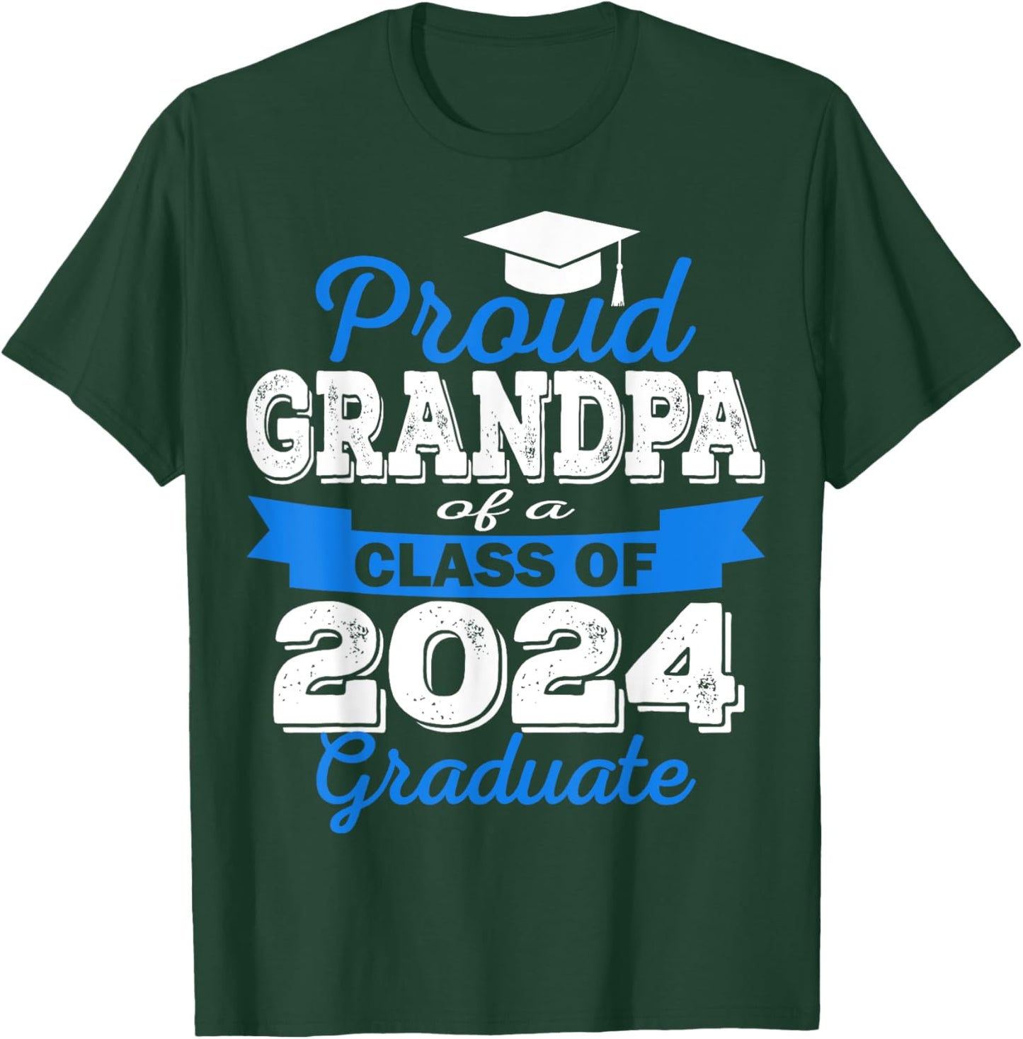 Super Proud Grandpa of 2024 Graduate Awesome Family College T-Shirt - T-Shirt | Forest