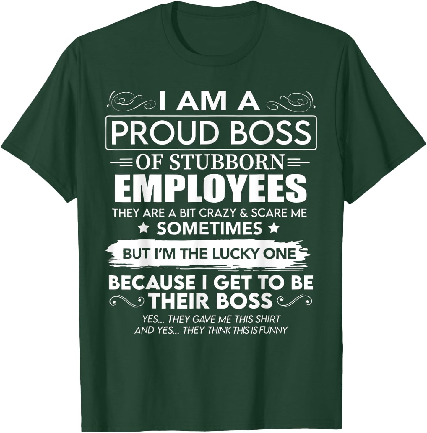 I'm A Proud Boss Of Freaking Awesome Employees Gift T-Shirt - T-Shirt | Forest