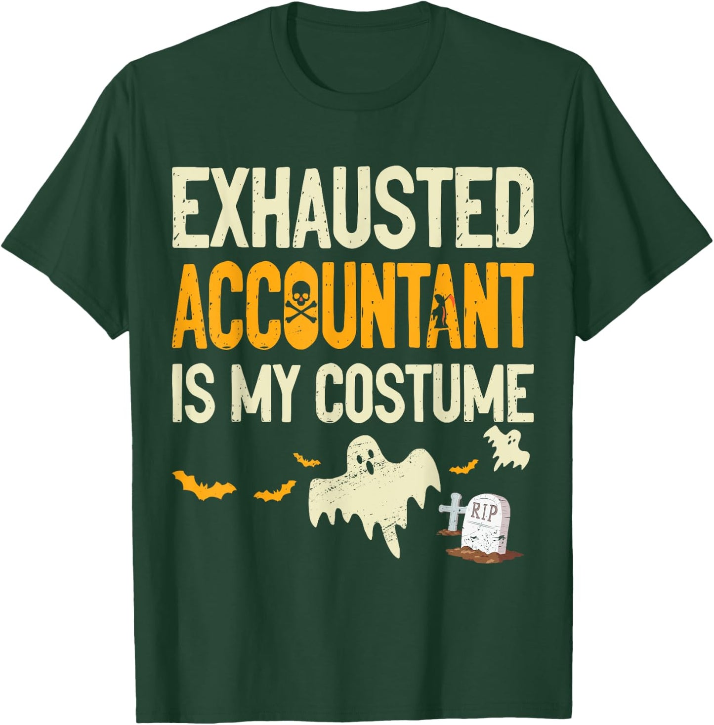 Exhausted Accountant CPA Halloween Funny Accountant T-Shirt - T-Shirt | Forest