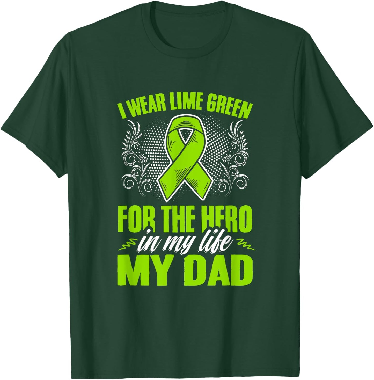 Wear Lime Green For Dad Non-Hodgkin Lymphoma Awareness T-Shirt - T-Shirt | Forest