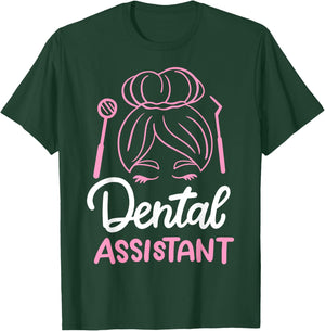 Dental Assistant T-Shirt - T-Shirt | Forest