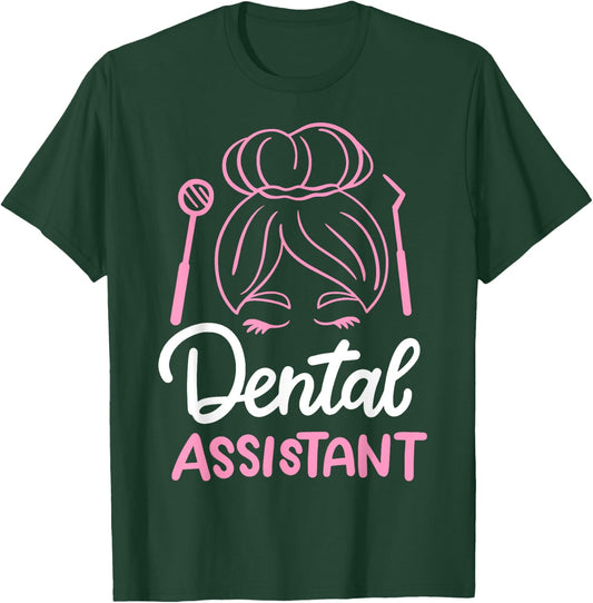 Dental Assistant T-Shirt - T-Shirt | Forest