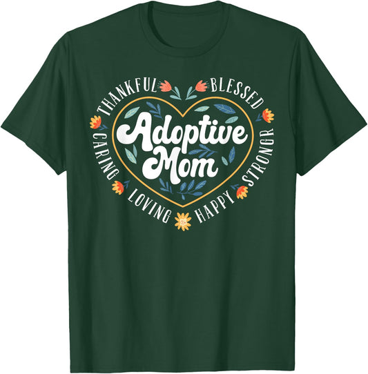 Adoptive Mom Adopted Adoption Day T-Shirt - T-Shirt | Forest
