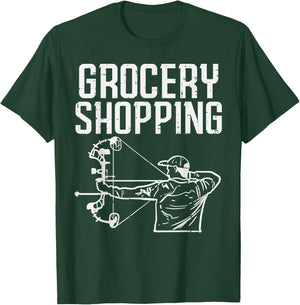 Grocery Shopping Bow Hunting Funny Archery Archer Hunter Men T-Shirt - T-Shirt | Forest