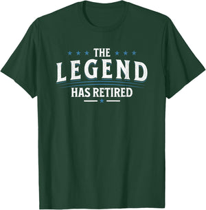 The Legend has Retired T-Shirt - T-Shirt | Forest