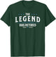 The Legend has Retired T-Shirt - T-Shirt | Forest