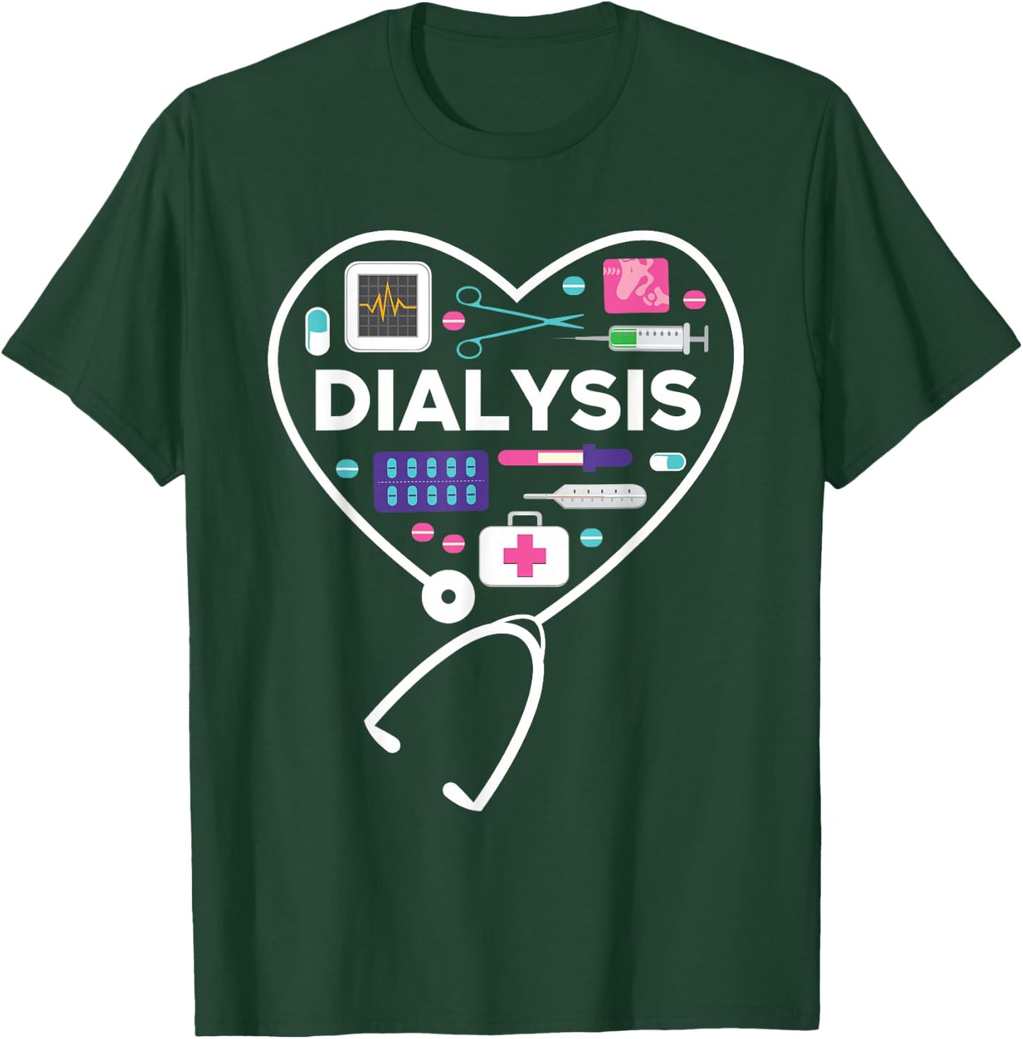 Dialysis Technician T-Shirt - T-Shirt | Forest